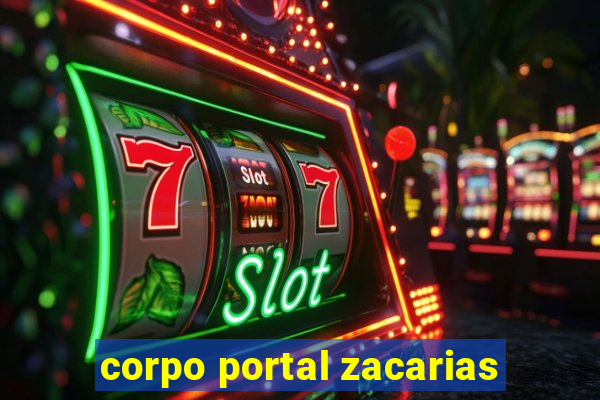 corpo portal zacarias